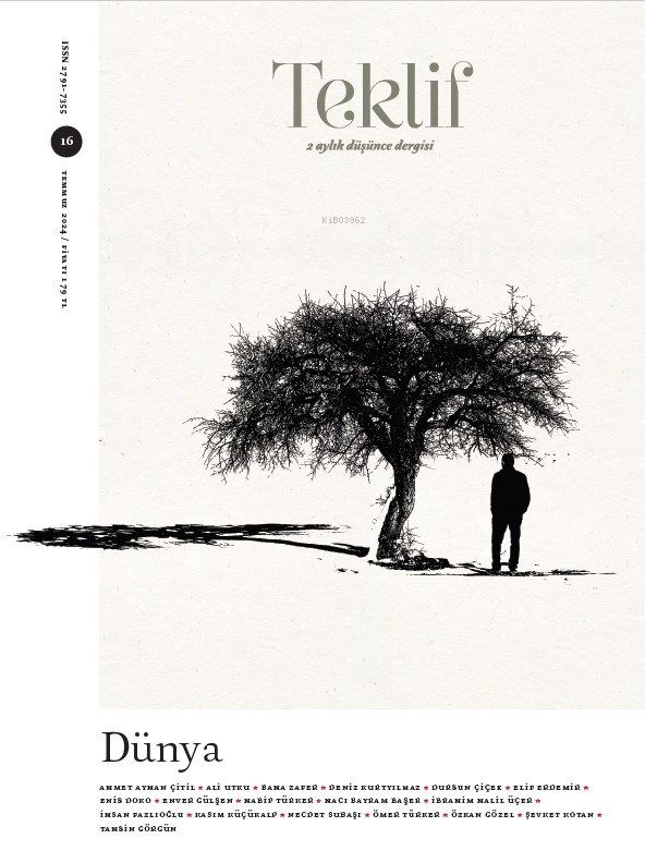 Dünya - Teklif Temmuz 16. Sayı;2 Aylık Düşünce Dergisi