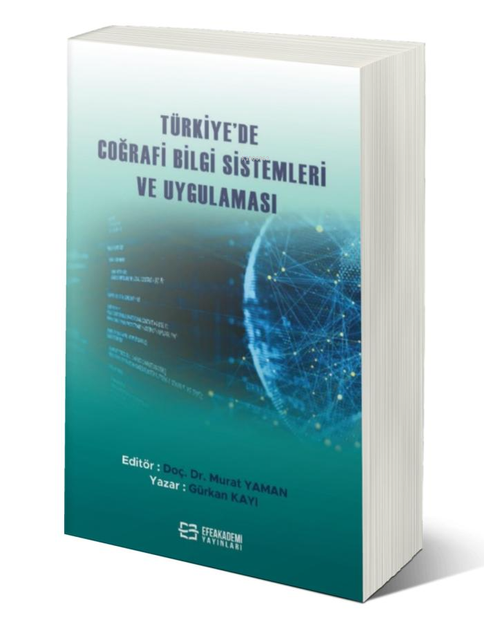 Türkiye'de Coğrafi Bilgi Sistemleri ve Uygulaması