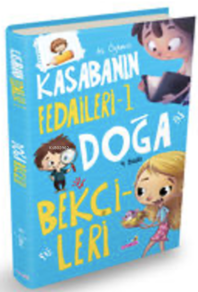  Kasabanın Fedaileri 1/ Doğa Bekçileri | Kasabanın Fedaileri 1/ Doğa Bekçileri | Ali Özkanlı | Mehmet Z Yusuf | Mürşid Kaptan | Hepsi Çocuk Yayınevi | 9786055109257 
