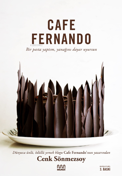 Cafe Fernando; Bir pasta yaptım, yanağını dayar uyursun
