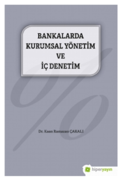 Bankalarda Kurumsal Yönetim ve İç Denetim