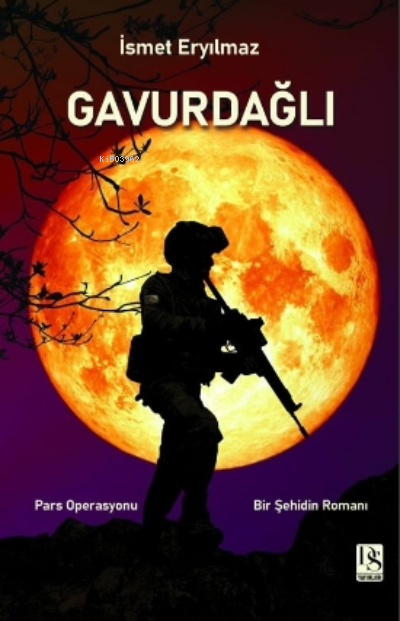  Gavurdağlı | Gavurdağlı | İsmet Eryılmaz | DS Yayınları | 9786057461957 