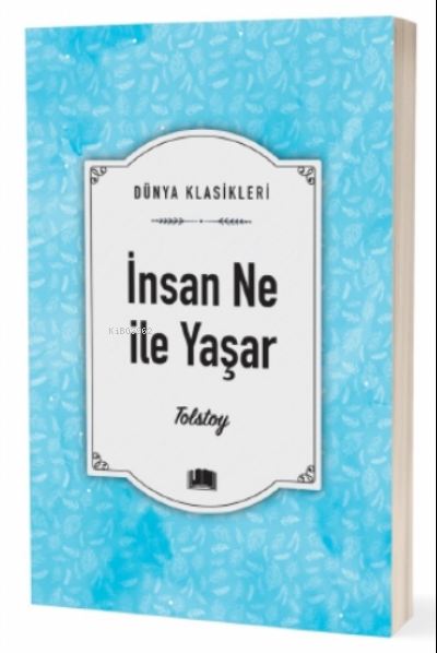 İnsan Ne İle Yaşar