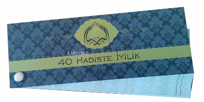 40 Hadiste İyilik Kartela