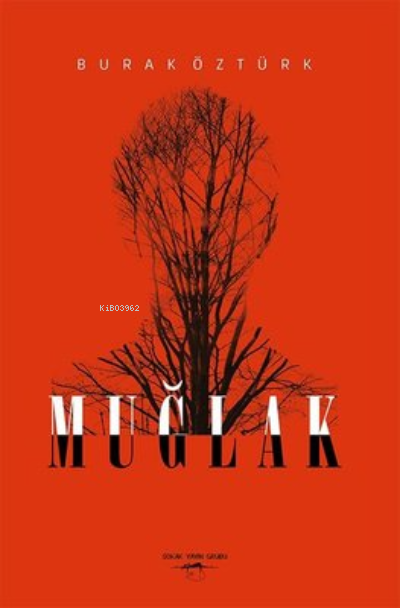  Muğlak | Burak Öztürk | Sokak Kitapları Yayınları | 9786052876022 | 