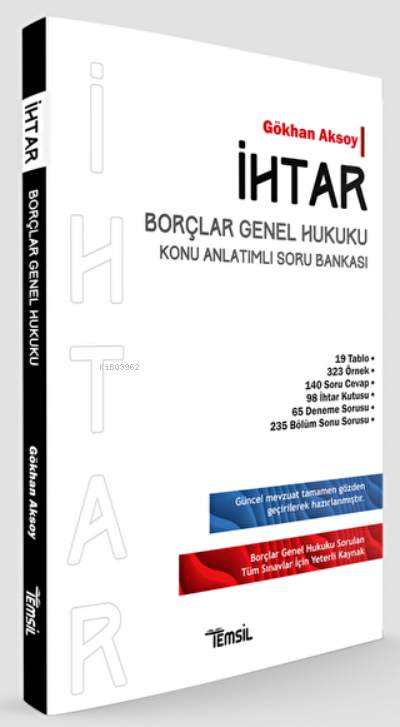  İhtar Borçlar Genel Hukuku Konu Anlatımlı Soru Bankası | İhtar Borçlar Genel Hukuku Konu Anlatımlı Soru Bankası | Gökhan Aksoy | Temsil Kitap | 9786257262101 
