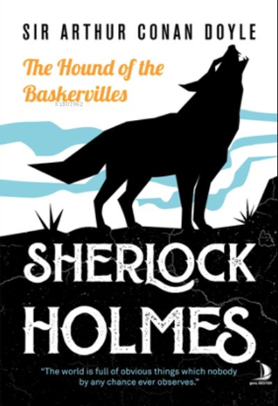 The Hound of the Baskervilles;The world is full of obvious things which nobody by any change ever observes