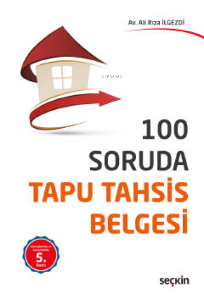  100 Soruda Tapu Tahsis Belgesi | Ali Rıza İlgezdi | Seçkin Yayıncılık | 9789750266607 | 
