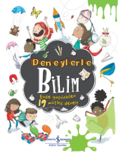 Deneylerle Bilim – Evde Yapilabilen 19 Müthiş Deney