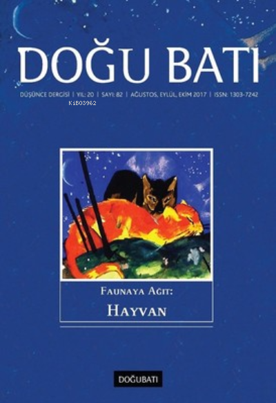  Doğu Batı Dergisi Sayı 82 | Kolektif | DOĞU BATI YAYINLARI | 9771303724825 | 