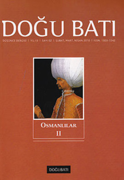 Doğu Batı Düşünce Dergisi Sayı: 52 ;Osmanlılar 2