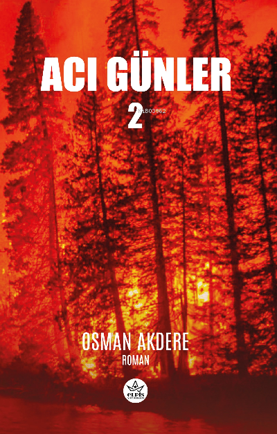  Acı Günler 2 | Osman Akdere | Elpis Yayınları | 9786257458764 | 