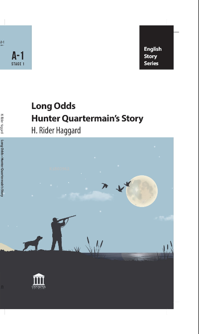  Long Odds Hunter Quartermains Story | Long Odds Hunter Quartermains Story | H Rider Haggard | Olympia Yayınları | 9786257728782 