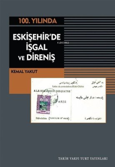 100.Yılında Eskişehir'de İşgal ve Direniş