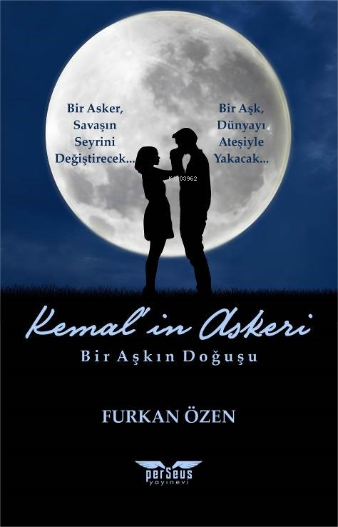  Kemalin AskeriBir Aşkın Doğuşu | Furkan Özen | Perseus Yayınevi | 9789758474455 | 