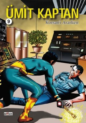  Ümit Kaptan 9 Korsanı Ararken | Hakan Karabey | Paydos Yayıncılık | 9789944357715 | 