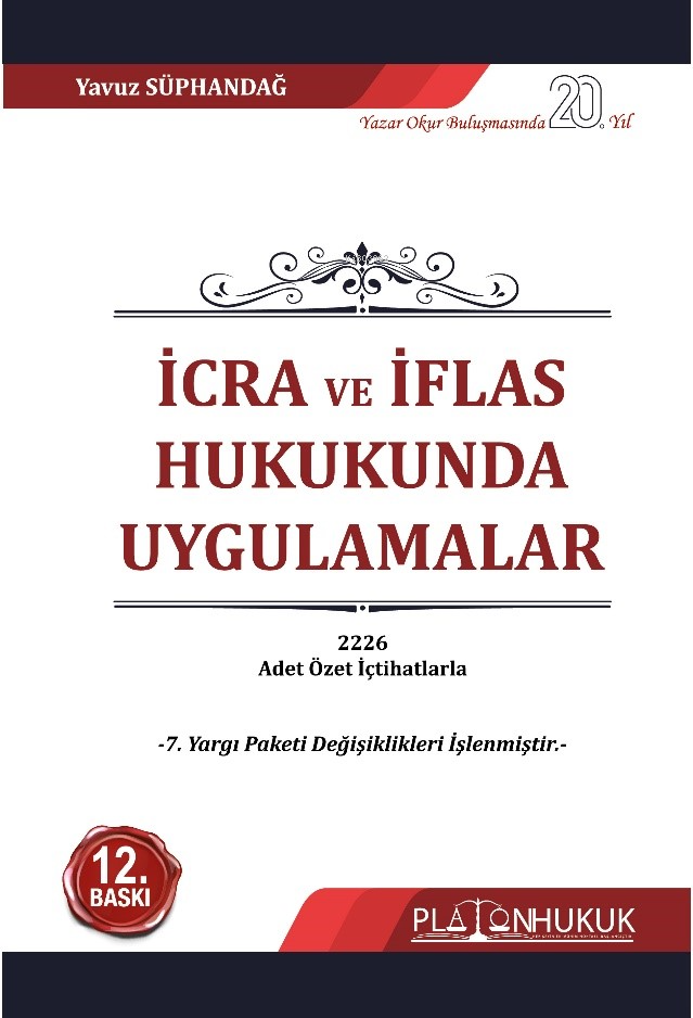  İcra Ve İflas Hukukunda Uygulamalar | İcra Ve İflas Hukukunda Uygulamalar | Yavuz Süphandağ | Platon Hukuk Yayınevi | 9786256533028 