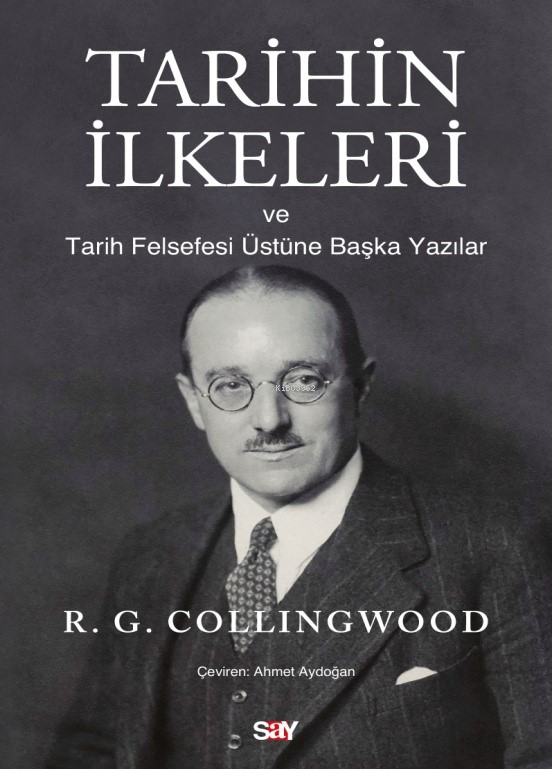 Tarihin İlkeleri;ve Tarih Felsefesi Üstüne Başka Yazılar