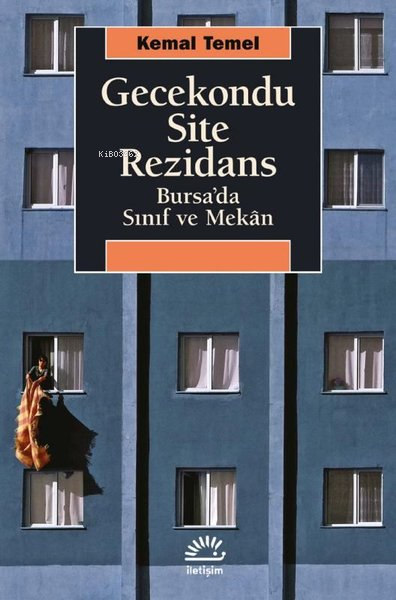 Gecekondu Site Rezidans;Bursa’da Sınıf ve Mekân