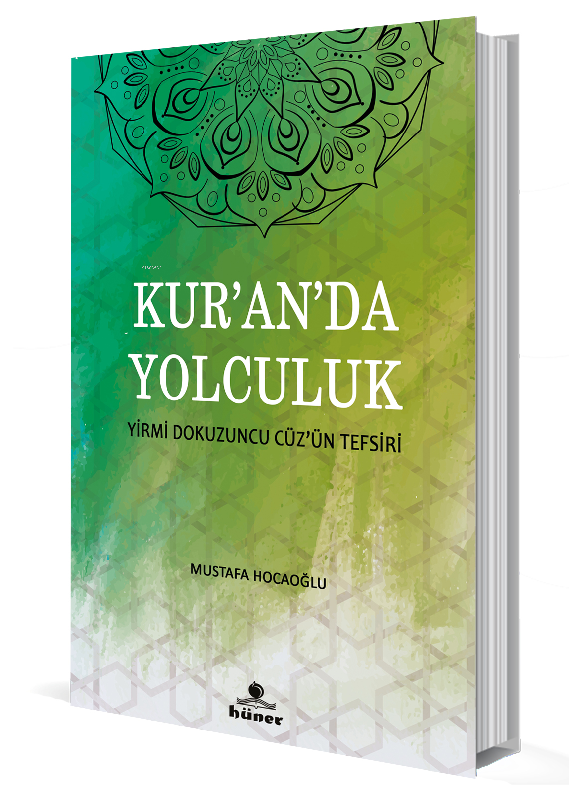 Kur’an’da Yolculuk;Yirmi Dokuzuncu Cüz’ün Tefsiri