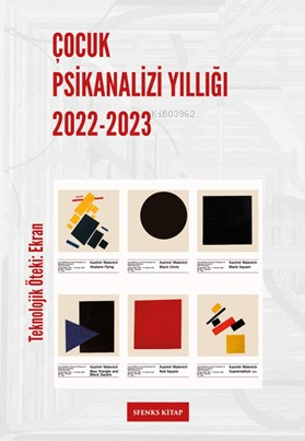 Çocuk Psikanalizi Yıllığı  2022-2023;Teknolojik Öteki Ekran