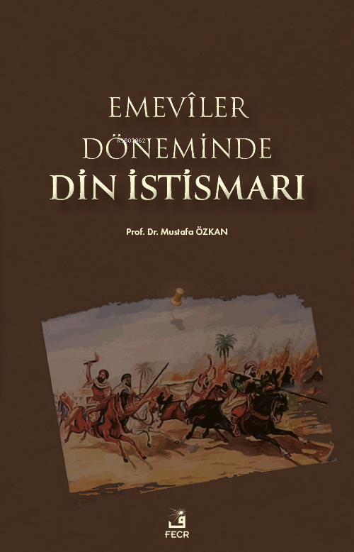 Emevîler Döneminde Din İstismarı