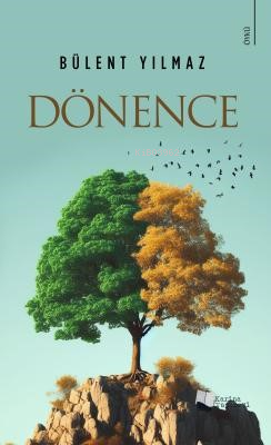  Dönence | Dönence | Bülent Yılmaz | Karina Kitap | 9786256977747 