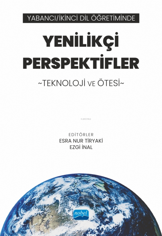 Yabancı - İkinci Dil Öğretiminde Yenilikçi Perspektifler: Teknoloji ve Ötesi