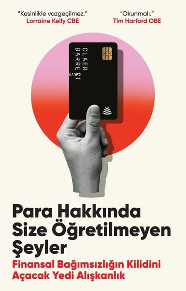 Para Hakkında Size Öğretilmeyen Şeyler - Finansal Bağımsızlığın Kilidini Açacak Yedi Alışkanlık