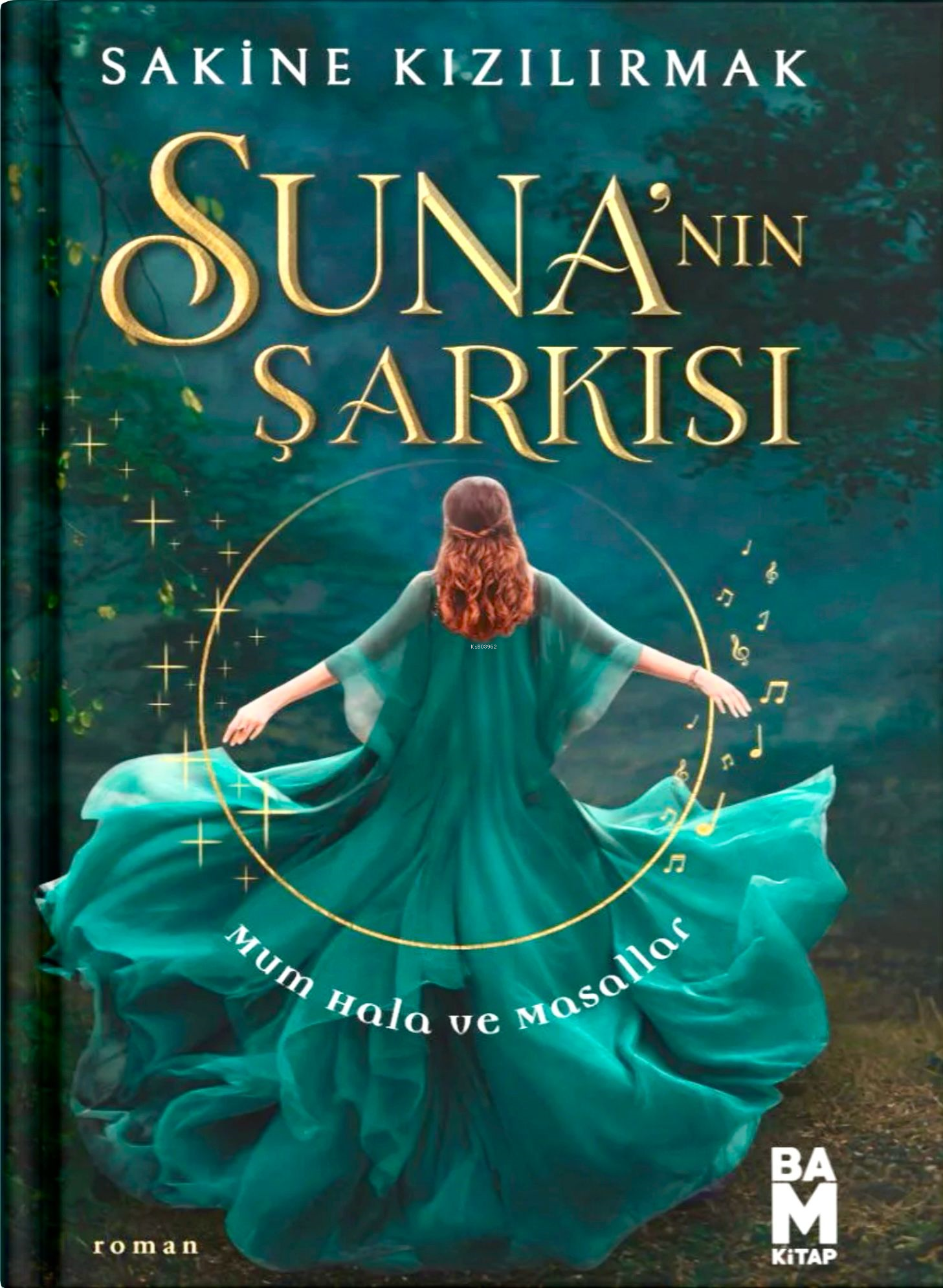  Sunanın Şarkısı | Sunanın Şarkısı | Sakine Kızılırmak | Yasemin Corcor | Bam Kitap | 9786259861838 