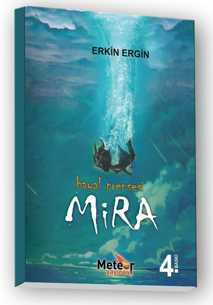  Mira Hayal Prensesi | Mira Hayal Prensesi | Erkin Ergin | Meteor Yayınevi | 9786254435942 