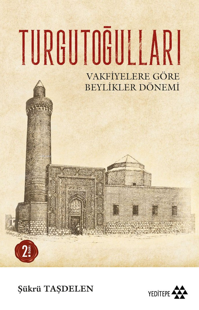 Turgutoğulları; Vakfiyelere Göre Beylikler Dönemi