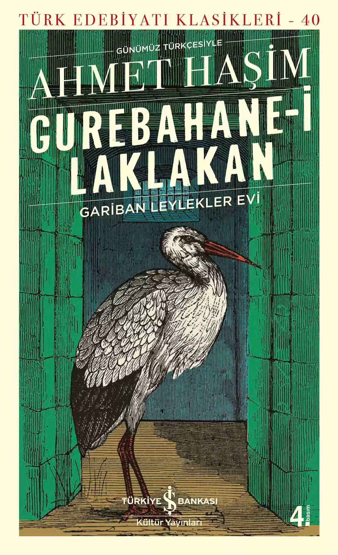 Gurebahane-i Laklakan Gariban Leylekler Evi - Günümüz Türkçesiyle