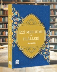 İzzi Mefhumu ve İlaller