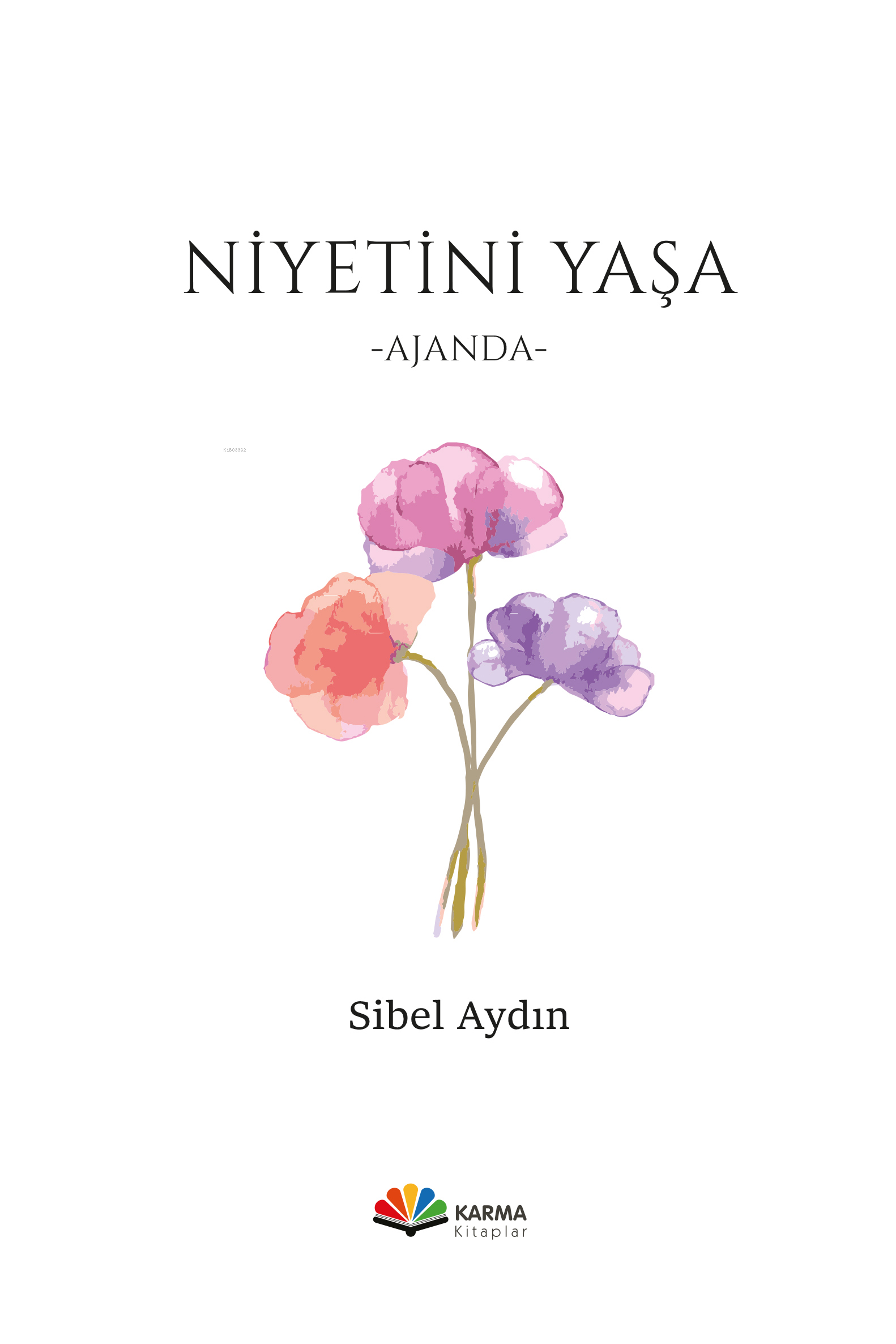 Niyetini Yaşa - Ajanda