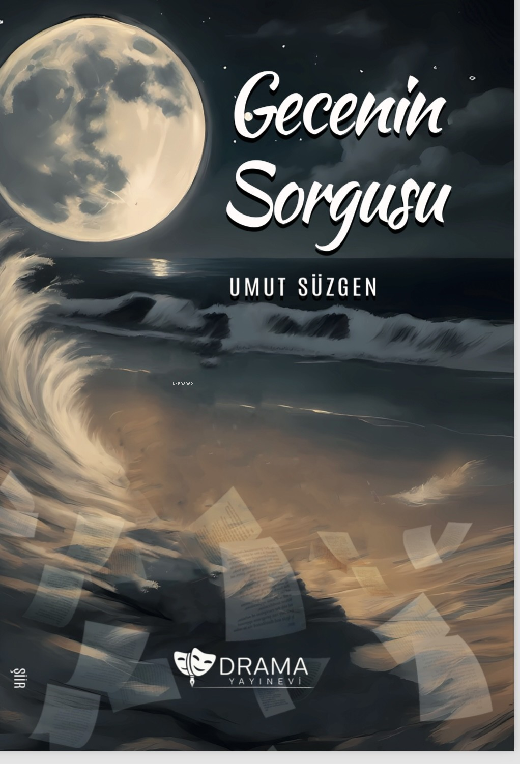  Gecenin Sorgusu | Gecenin Sorgusu | Umut Süzgen | Drama Yayınevi | 9786259818368 
