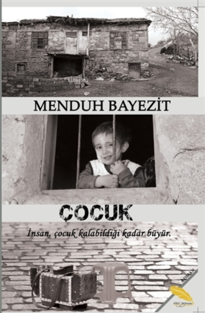  Çocuk | Çocuk | Menduh Bayezit | Leyla Mihrinaz Engin | Fatih Camcı | Çiğdem Beydüz | Simer Yayıncılık | 9786257365185 