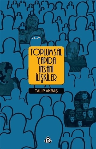 Toplumsal Yapıda İnsani İlişkiler