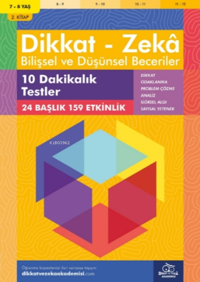 10 Dakikalık Testler ( 7 - 8 Yaş 2.Kitap, 159 Etkinlik );Dikkat – Zekâ & Bilişsel ve Düşünsel Beceriler