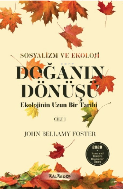 Doğanın Dönüşü – Ekolojinin Uzun Bir Tarihi, Cilt 1;Sosyalizm ve Ekoloji