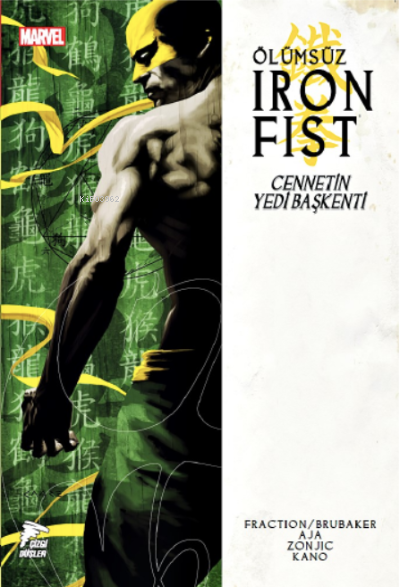 Ölümsüz Iron Fist Cilt 02;Cennetin Yedi Başkenti