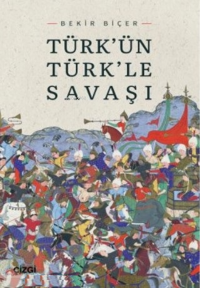 Türkün Türkle Savaşı