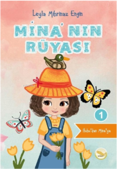  Minanın Rüyası | Leyla Mihrinaz Engin | Simer Yayıncılık | 9786257365413 | 