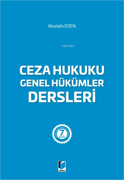  Ceza Hukuku Genel Hükümler Dersleri | Mustafa Özen | ADALET YAYINEVİ | 9786258153668 