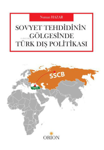 Sovyet Tehdidinin Gölgesinde Türk Dış Politikası