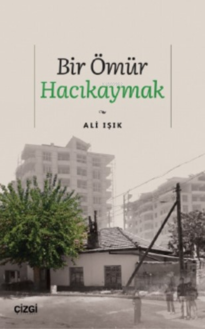 Bir Ömür Hacıkaymak