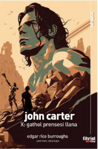  John Carter X Gathol Prensesi Llana | Edgar Rice Burroughs | Fihrist Kitap | 9786256438330 | 