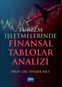 Turizm İşletmelerinde Finansal Tablolar Analizi