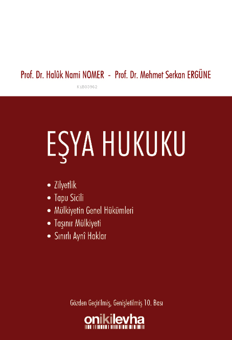  Eşya Hukuku | Eşya Hukuku | Mehmet Serkan Ergüne | Haluk Nami Nomer | On İki Levha Yayıncılık | 9786254326400 