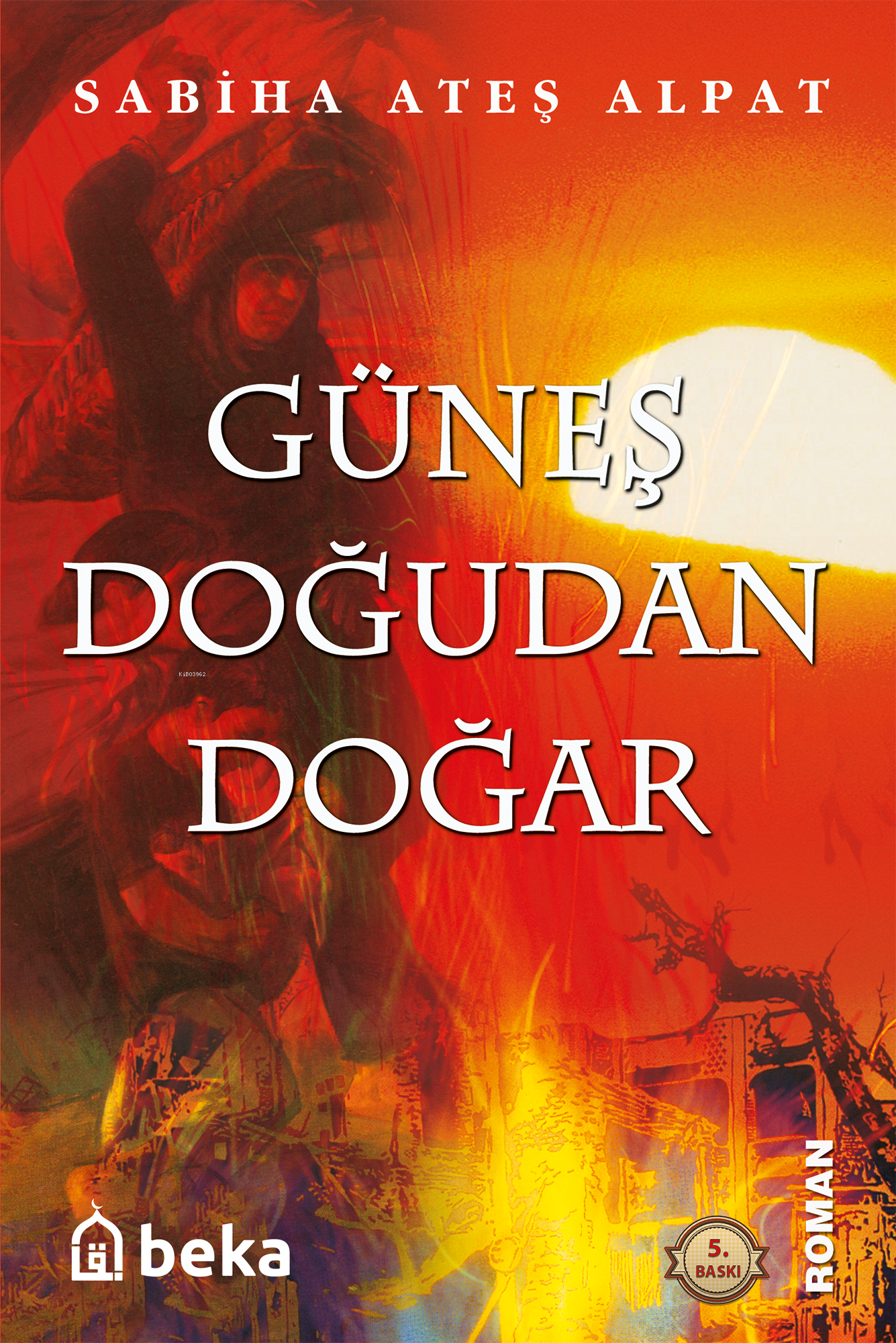 Güneş Doğudan Doğar